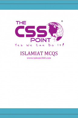 Islamiat (Compulsory) MCQs For CSS Preparation