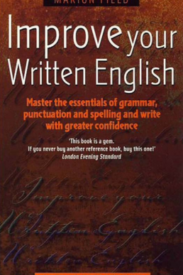 Improve Your Written English | A Book by Marion Field