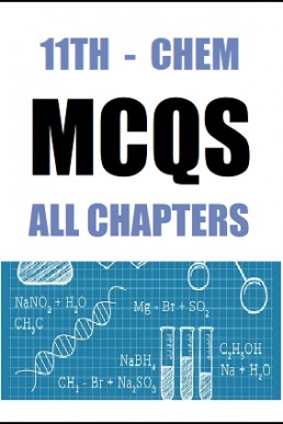 11th (FSc Part-1) Chemistry Full Book MCQs with Answers in PDF