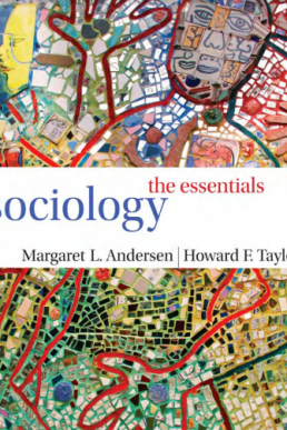 Sociology The Essentials by Margaret L. Andersen & Howard F. Taylor | PDF