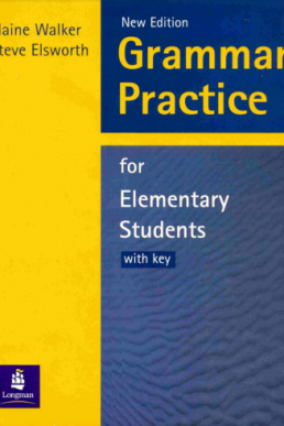 Grammar Practice for Elementary Students by Elaine Walker & Steve Elsworth