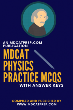 MDCAT Physics Practice MCQs with Answer Keys PDF