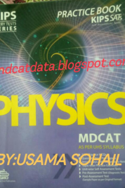 KIPS Physics Practice Book (KIPS SATS) for MDCAT