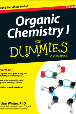Organic Chemistry - I for Dummies (2nd Edition)