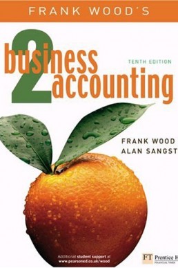 Frank Wood’s Business Accounting 2 (v. 2) PDF