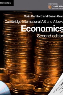 Cambridge International AS and A Level Economics Coursebook (2nd Edition)