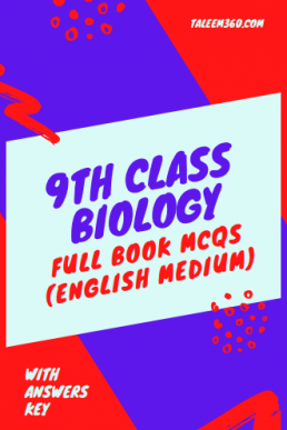 9th Class Biology (EM) Full Book MCQs with Answers Key