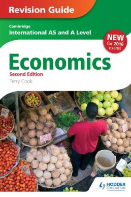 Cambridge International AS/A level Economics Revision Guide