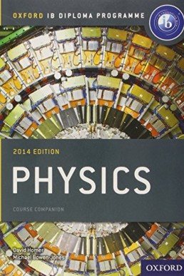 IB Physics Course Book: Oxford IB Diploma Program