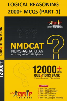 Grip NMDCAT 2021 Logical Reasoning 2000+ MCQs (Part-1)