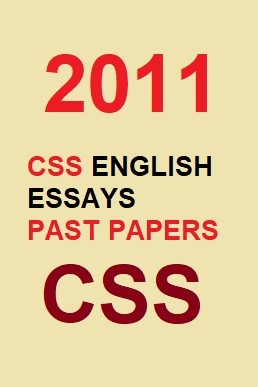 CSS English Essays Past Paper 2011 PDF