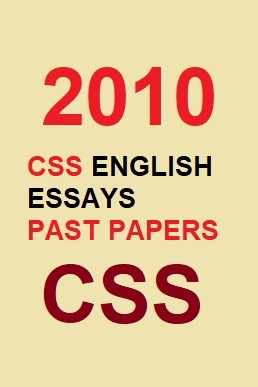 CSS English Essays Past Paper 2010 PDF