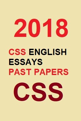CSS English Essays Past Paper 2018 PDF