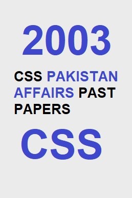 CSS Pakistan Affairs Past Paper 2003 PDF