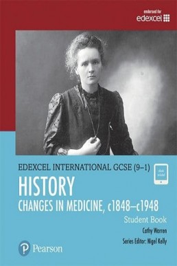 Edexcel GCSE (9-1) History Changes in Medicine (c1848-c1948) Student Book