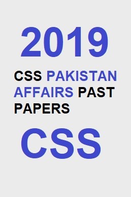 CSS Pakistan Affairs Past Paper 2019 PDF