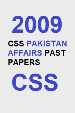CSS Pakistan Affairs Past Paper 2009 PDF