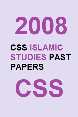 CSS Islamic Studies Past Paper 2008 PDF