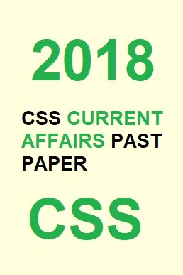 CSS Current Affairs Past Paper 2018 PDF