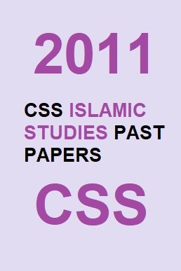 CSS Islamic Studies Past Paper 2011 PDF