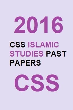 CSS Islamic Studies Past Paper 2016 PDF