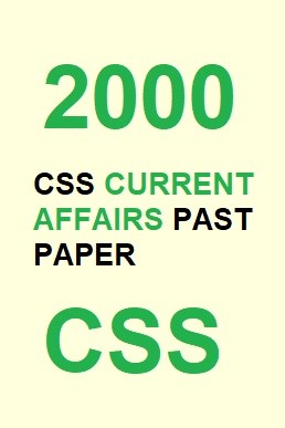 CSS Current Affairs Past Paper 2000 PDF
