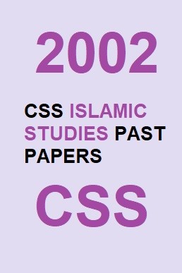 CSS Islamic Studies Past Paper 2002 PDF