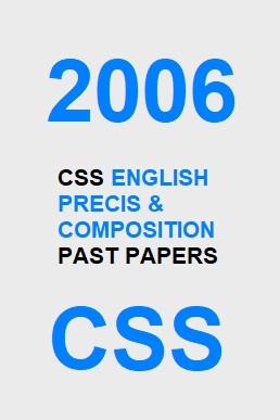 CSS English Precis & Composition Past Paper 2006 PDF