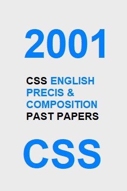 CSS English Precis & Composition Past Paper 2001 PDF