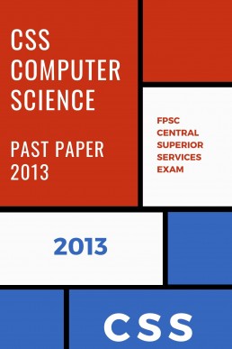 CSS Computer Science Past Paper 2013 PDF