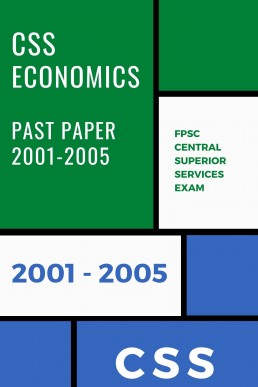 CSS Economics Past Papers 2001 to 2005 PDF