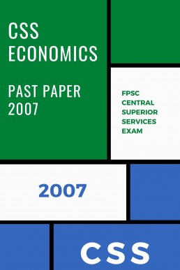 CSS Economics Past Paper 2007 PDF