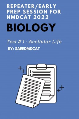 Biology Test 1 Acellular Life - NMDCAT 2022