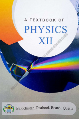 12th Class Physics Text Book by Balochistan Board