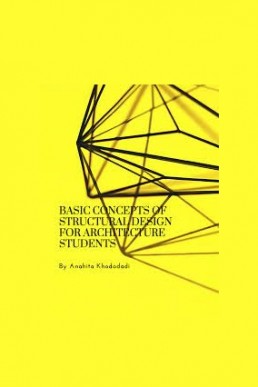 Basic Concepts of Structural Design for Architecture Students