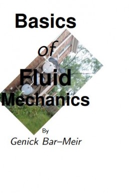 Basics of Fluid Mechanics PDF by Genick Bar–Meir