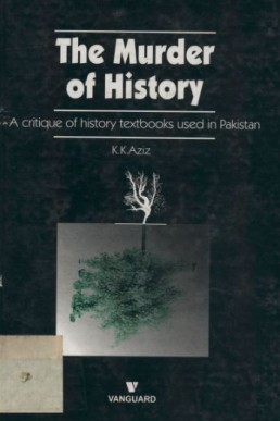 The Murder of History (PDF) by K. K. Aziz