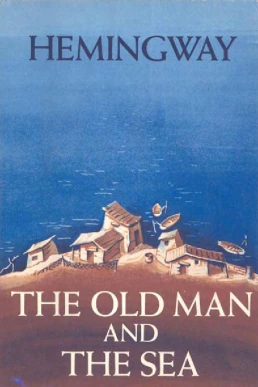 The Old Man and the Sea PDF By Ernest Hemingway